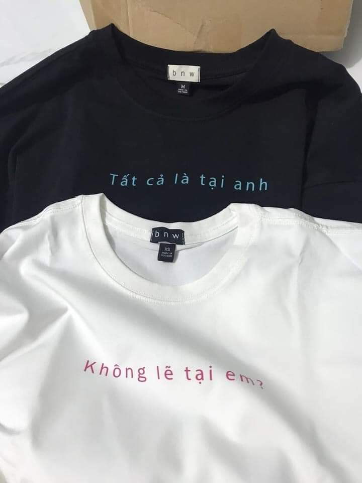 ÁO PHÔNG ĐÔI IN CHỮ TẤT CẢ LÀ TẠI ANH -KHÔNG LẼ TẠI EM CỰC KÌ DỄ MIX ĐỒ CHO CÁC CẶP ĐÔI