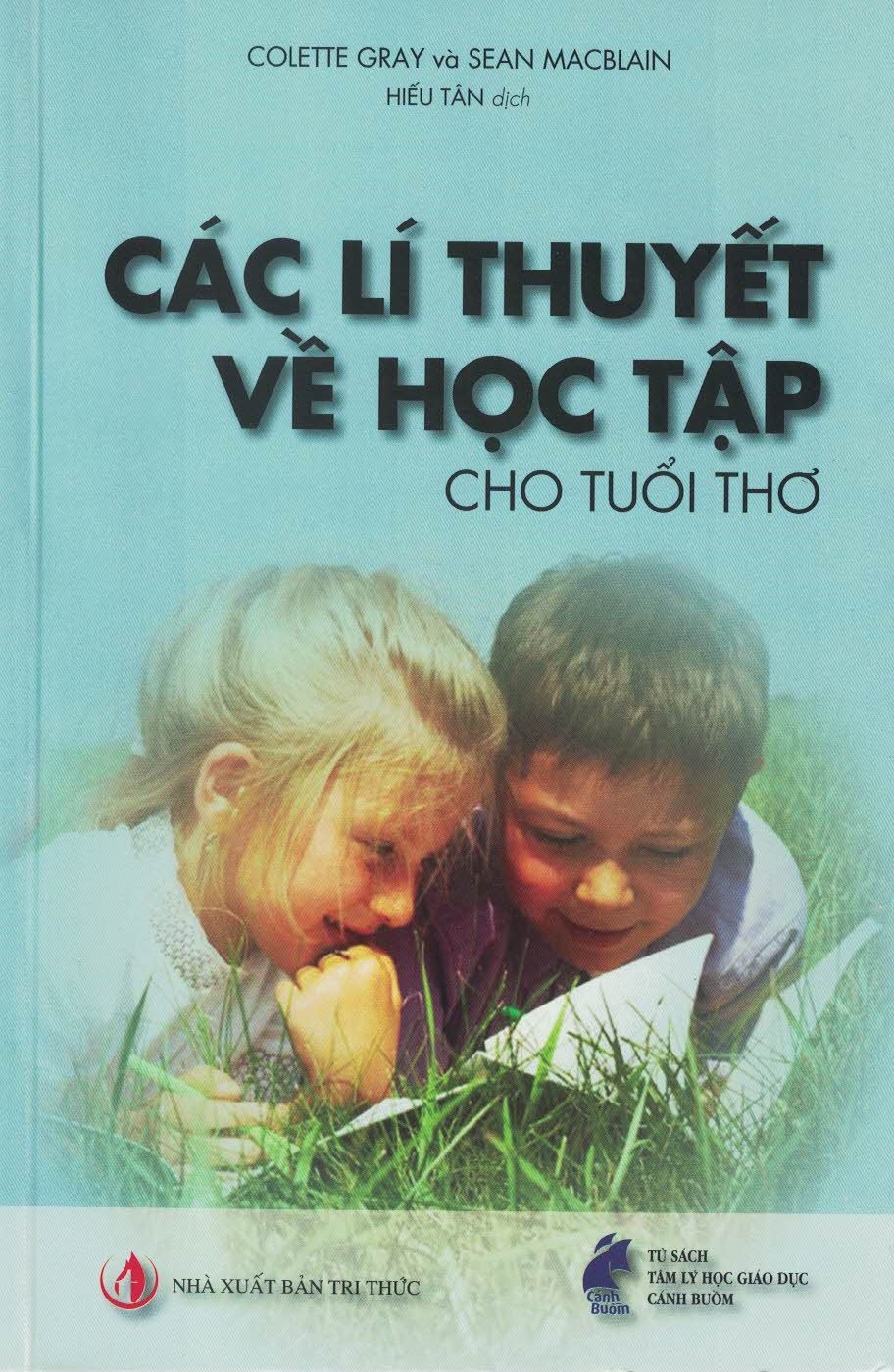 Tủ sách tâm lý học giáo dục cánh buồm - các lí thuyết về học tập cho tuổi thơ