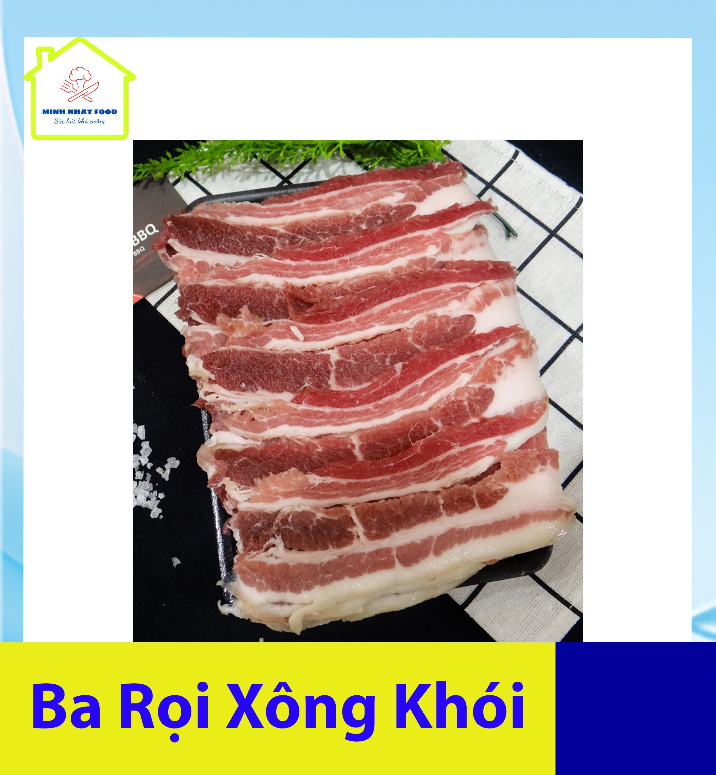 1kg thịt ba rọi xông khói_cửa hàng thực phẩm minh nhật