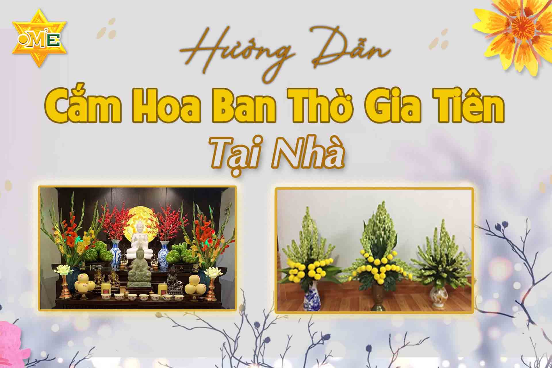 Hướng dẫn cắm hoa ban thờ gia tiên tại nhà Giá 800,000 Đồng*Miễn phí vận chuyển