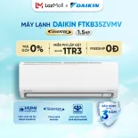 [MIỄN PHÍ LẮP ĐẶT 1TR3] MỚI 2025 - Máy Lạnh Daikin Inverter 1 Chiều FTKB35ZVMV 1.5HP (12000BTU)