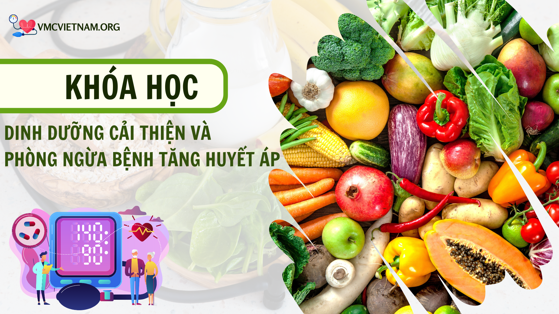 Dinh dưỡng cải thiện và phòng ngừa bệnh tăng huyết áp - Khóa học online VMC Giá 600,000 Đồng*Miễn phí vận chuyển