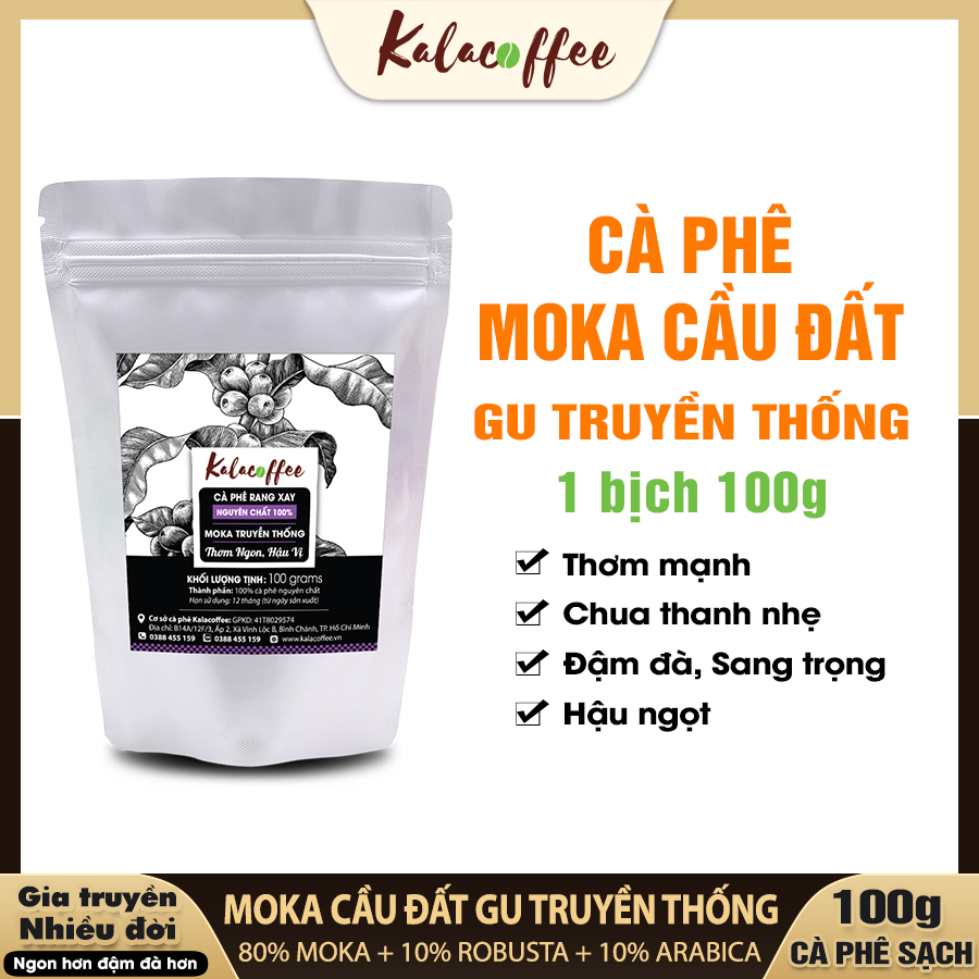 100g Cà Phê Moka truyền thống Kalacoffee pha phin , chua thanh , dịu dàng , cực thơm , gu sành uống châu âu