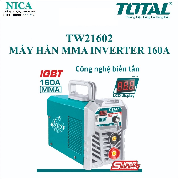 Máy hàn điện tử 160a total tw21602 công nghệ inverter igbt, đường kính que hàn 1.6-4.0, chống dính, khởi động nóng