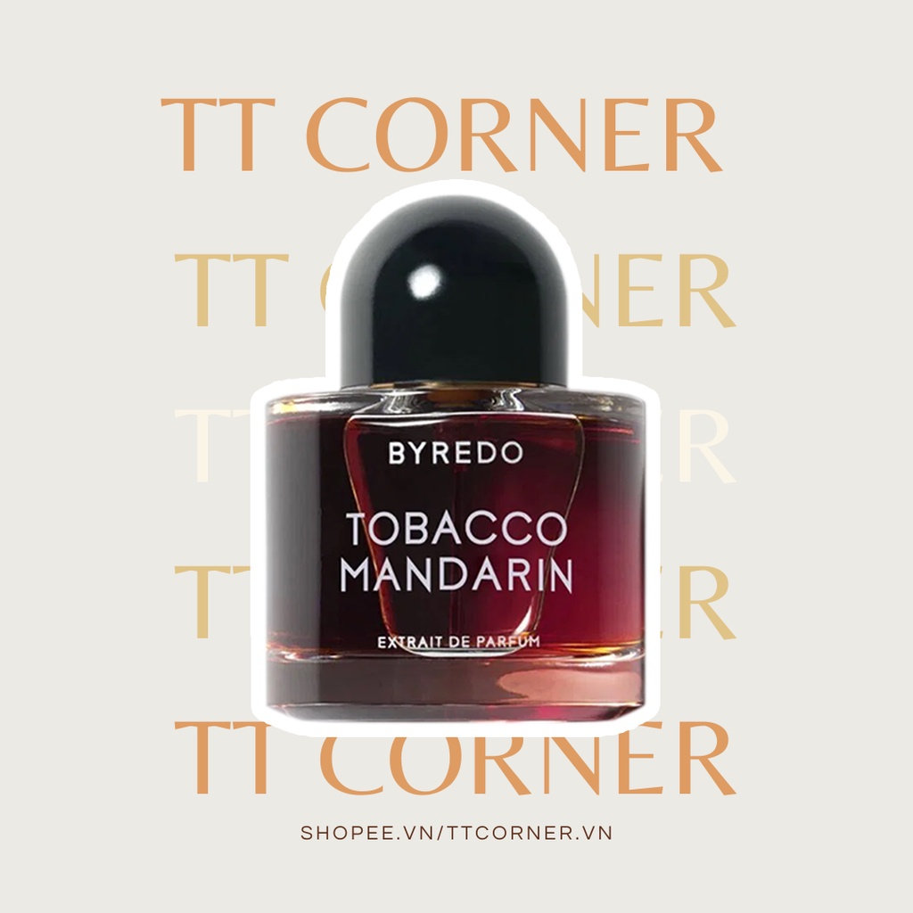 Nước hoa dùng thử byredo tobacco mandarin 5ml/10ml/20ml - 𝕋𝕋 ℂ𝕆ℝℕ𝔼ℝ -