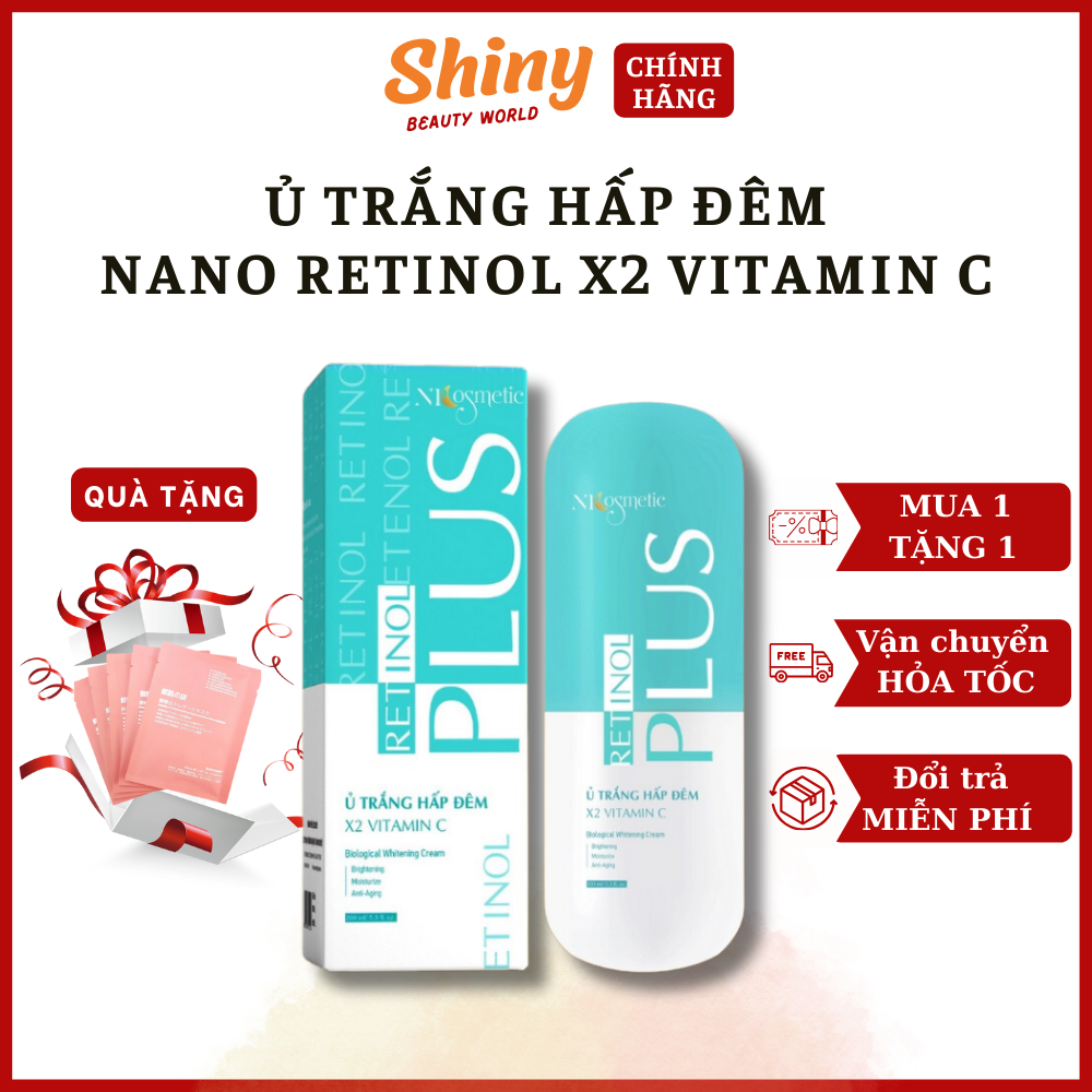 Ủ trắng hấp đêm NANO RETINOL X2 VITAMIN C - NANO RETILNOL dưỡng trắng da body ban đêm, không gây bết rít, kem dưỡng body - Shiny Beauty World
