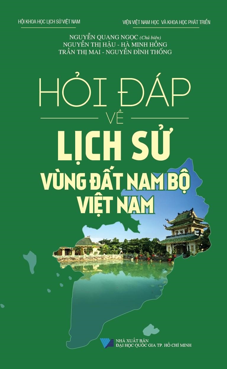 Hỏi Đáp Về Lịch Sử Vùng Đất Nam Bộ Việt Nam