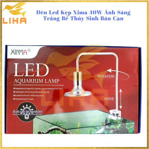 Đèn Led Kẹp Xima 40W Ánh Sáng Trắng - Đèn Led Kẹp Bể Thủy Sinh Bán Cạn