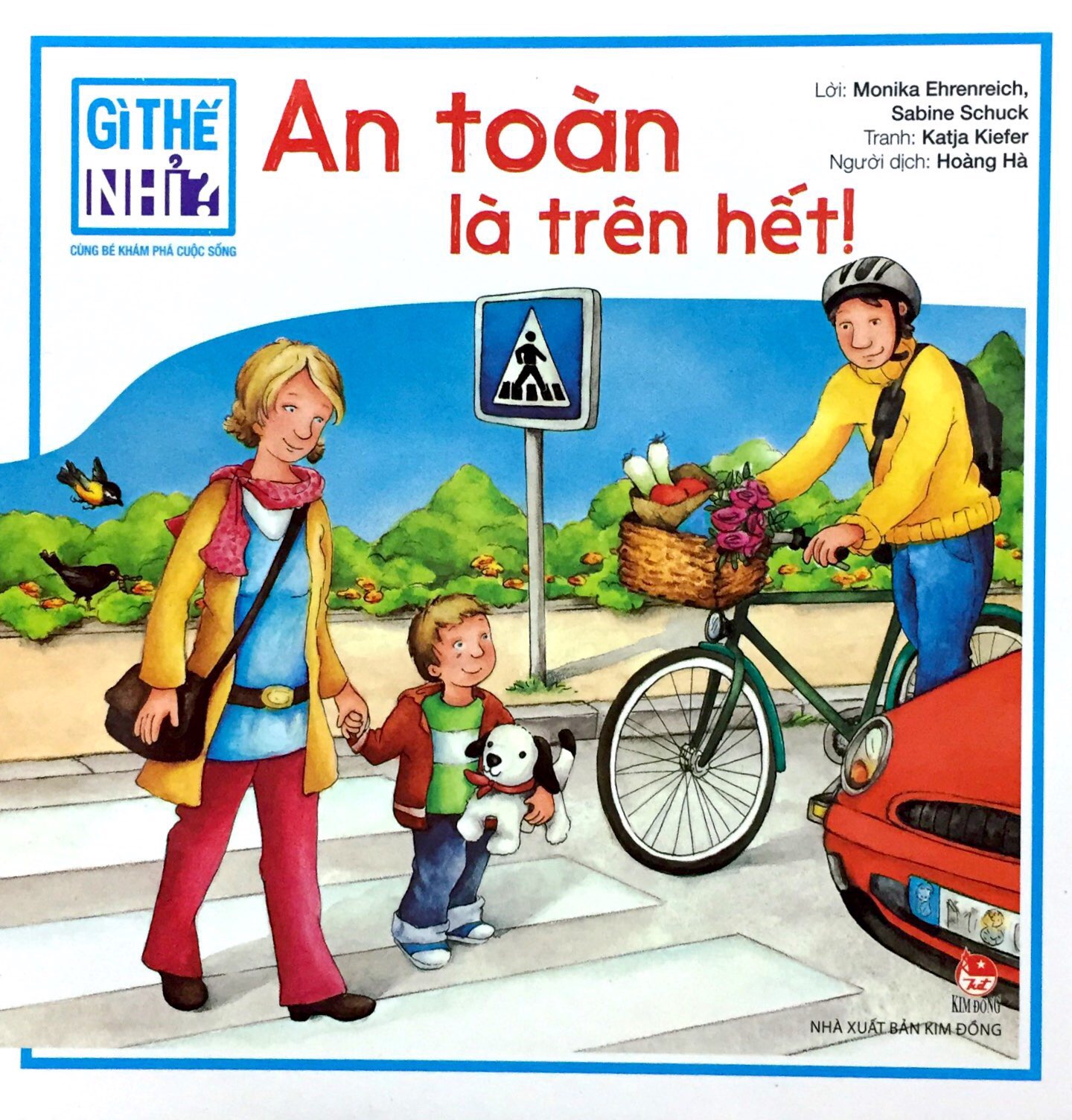 Fahasa - gì thế nhỉ? cùng bé khám phá cuộc sống - an toàn là trên hết!
