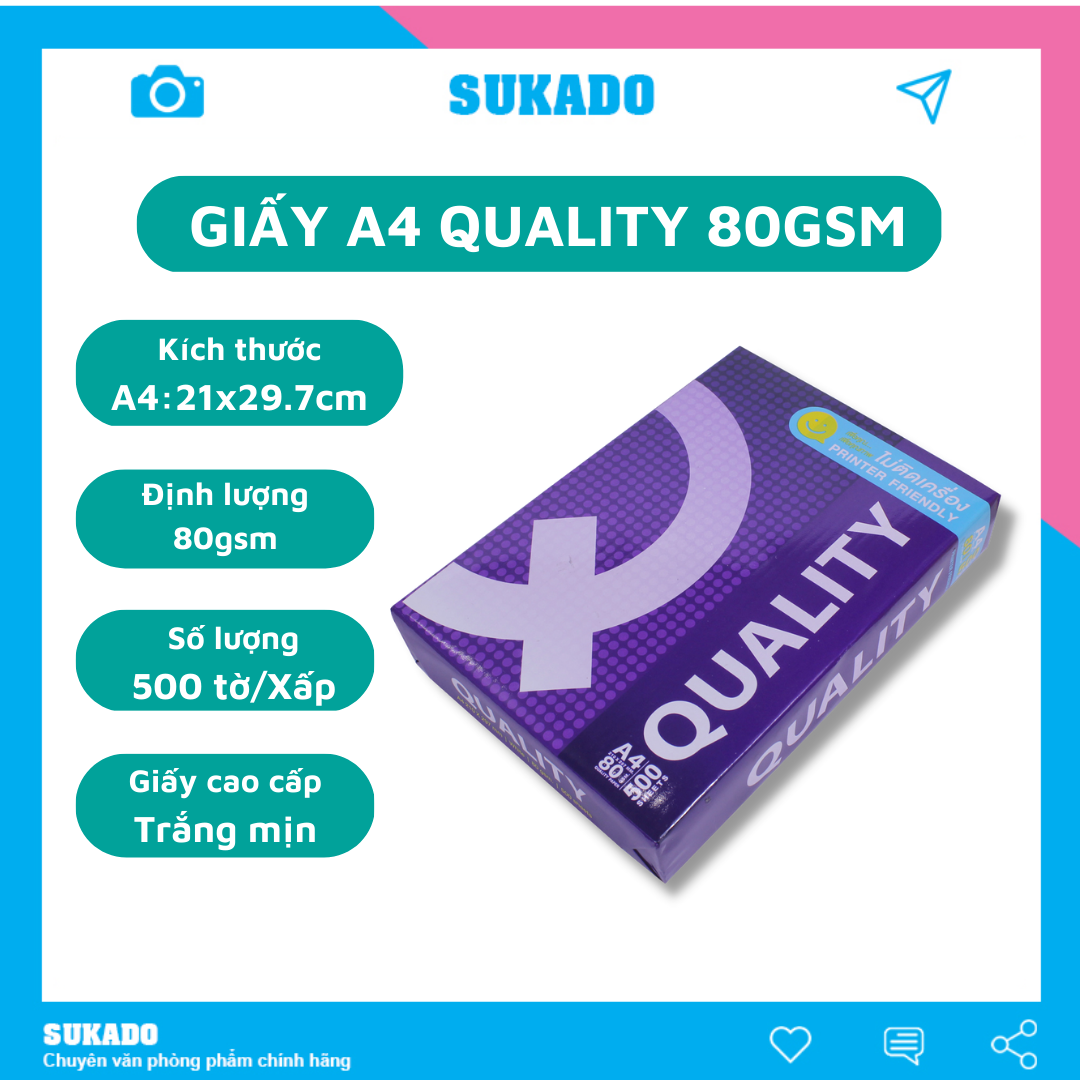 Giấy A4 Quality 80gsm dày 500 tờ siêu mịn - xuất xứ Thái Lan SUKADO