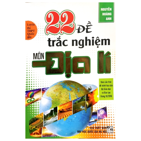 Fahasa - 22 Đề Thi Trắc Nghiệm Môn Địa Lí - Luyện Thi Thpt Quốc Gia