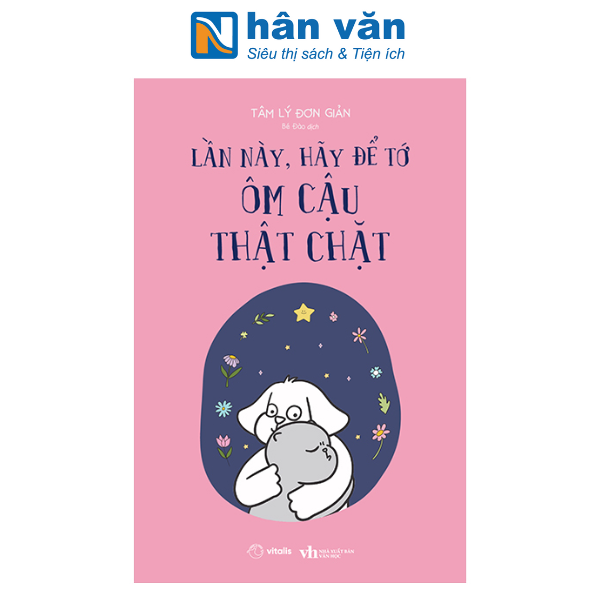 Sách - Lần Này, Hãy Để Tớ Ôm Cậu Thật Chặt
