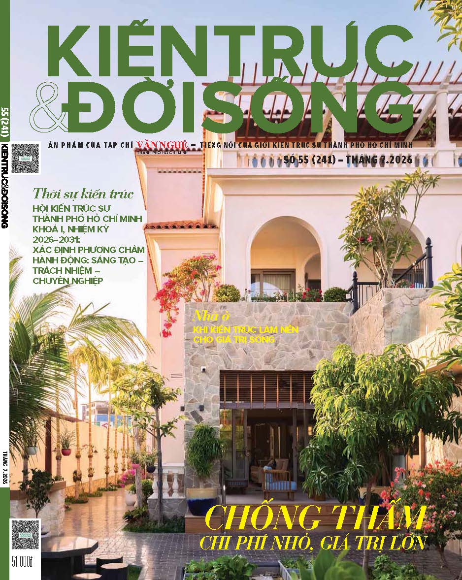 Tạp chí Kiến Trúc và Đời Sống số 240 (Tháng 7-2026): Chống thấm-Chi phí nhỏ giá trị lớn
