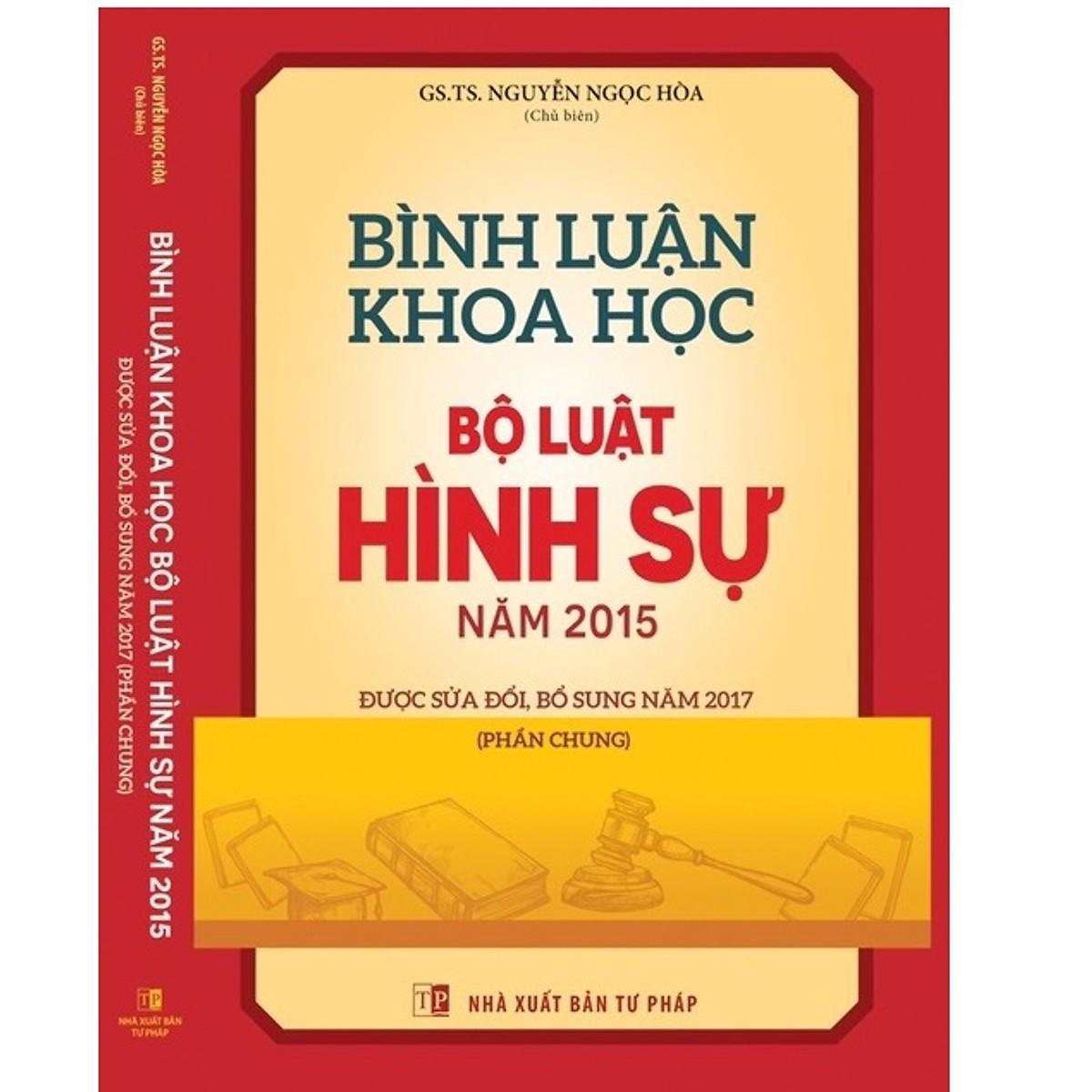 Bình luận khoa học bộ luật hình sự năm 2015 được sửa đổi, bổ sung năm 2017
