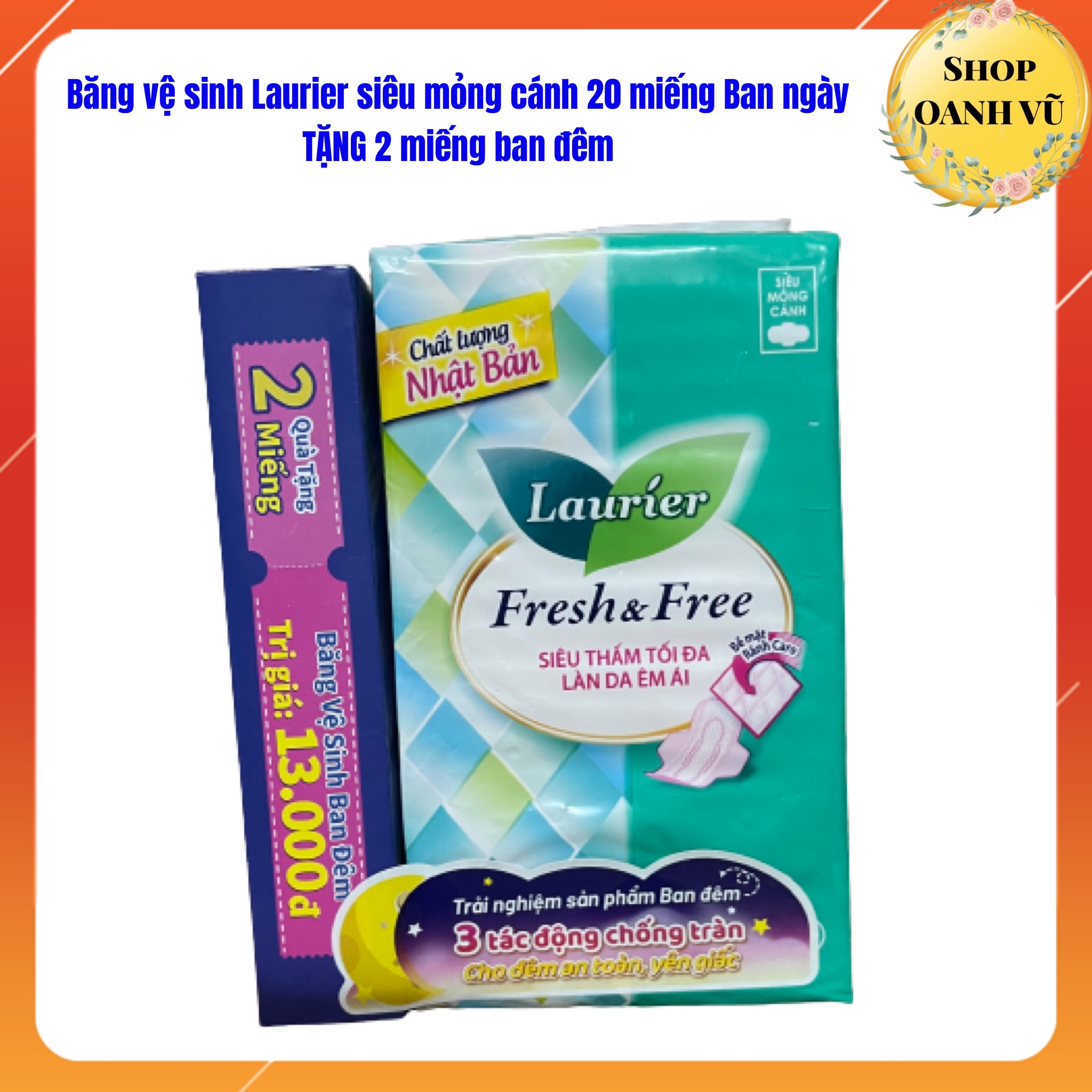 Mua 1 gói băng vệ sinh laurier 20 miếng ban ngày tặng 2 miếng ban đêm - oanh vũ