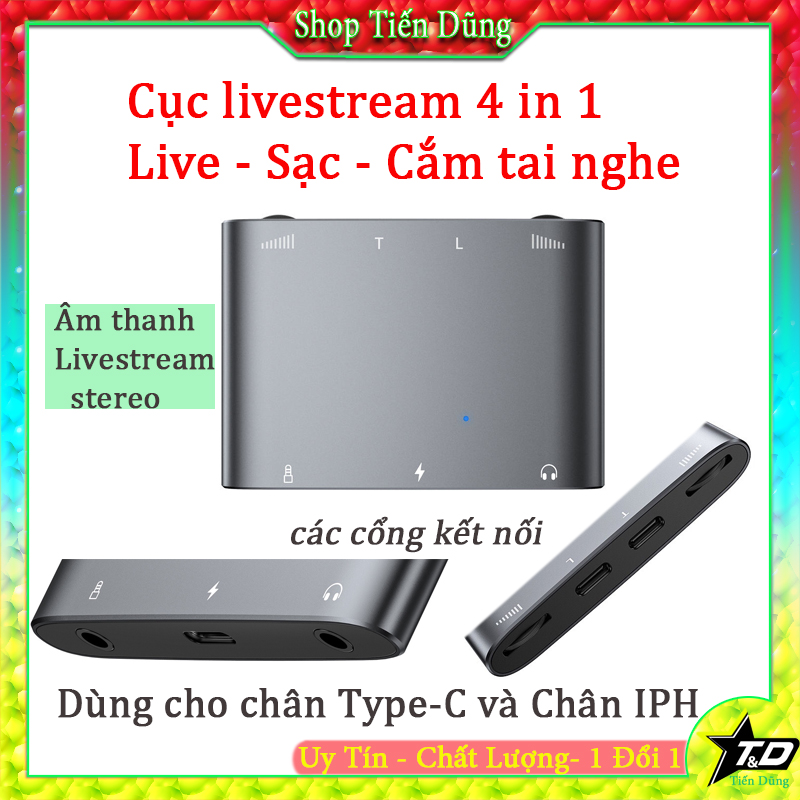 Cục Dây livestream vừa sạc vừa live 2 chiều đàm thoại PK có cắm tai nghe dùng chân cắm Type-C và IPH