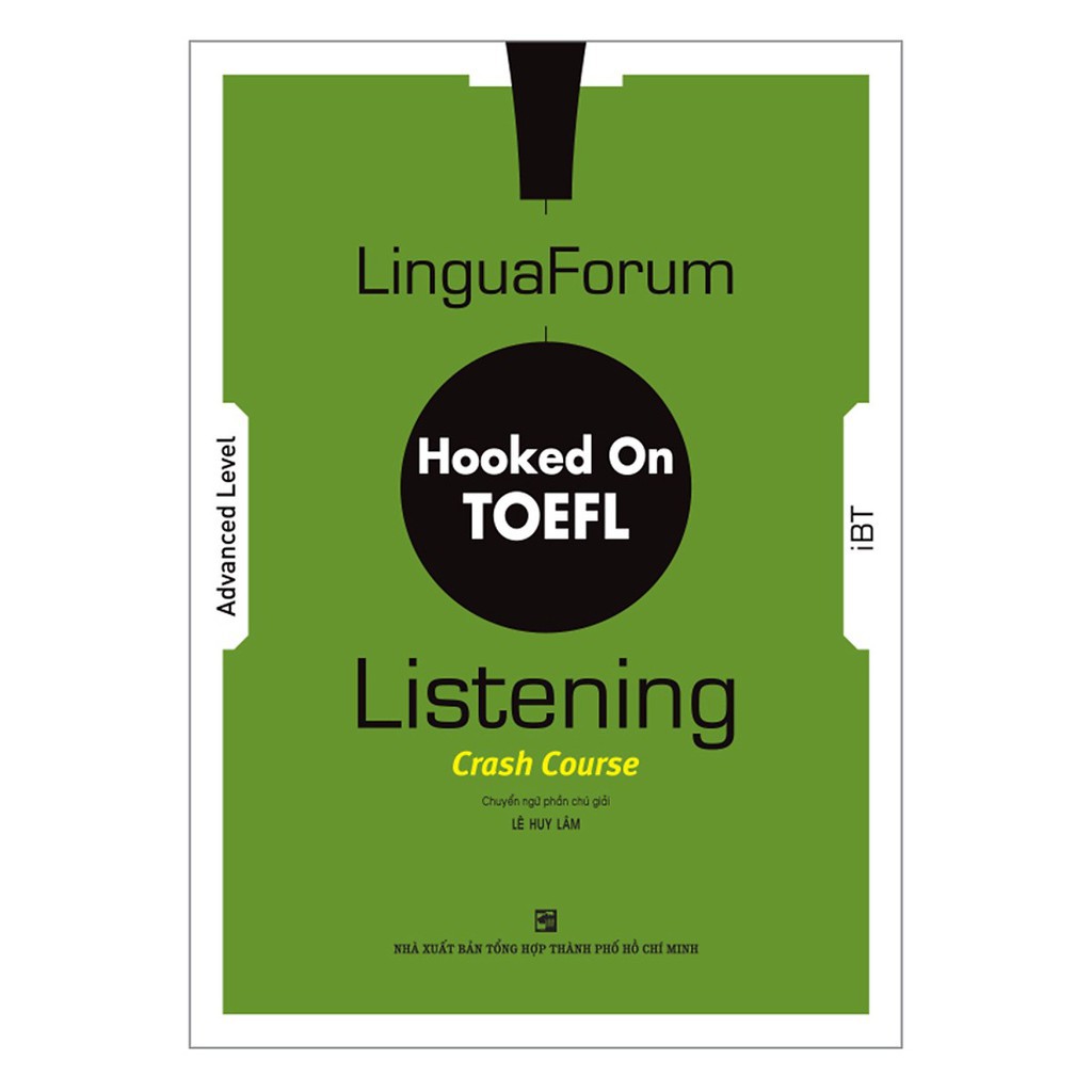 NS Minh Tâm - Sách - LinguaForum Hooked On TOEFL iBT Listening: Crash Course (Without Audio CD)