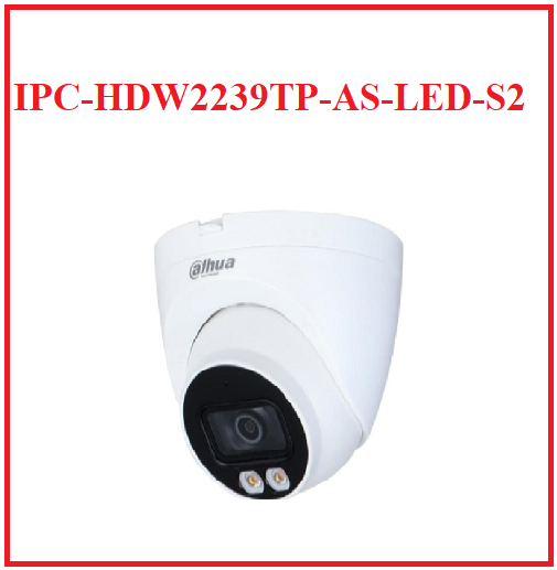 Camera IP Dome 2.0 Megapixel DAHUA DH-IPC-HDW2239TP-AS-LED-S2