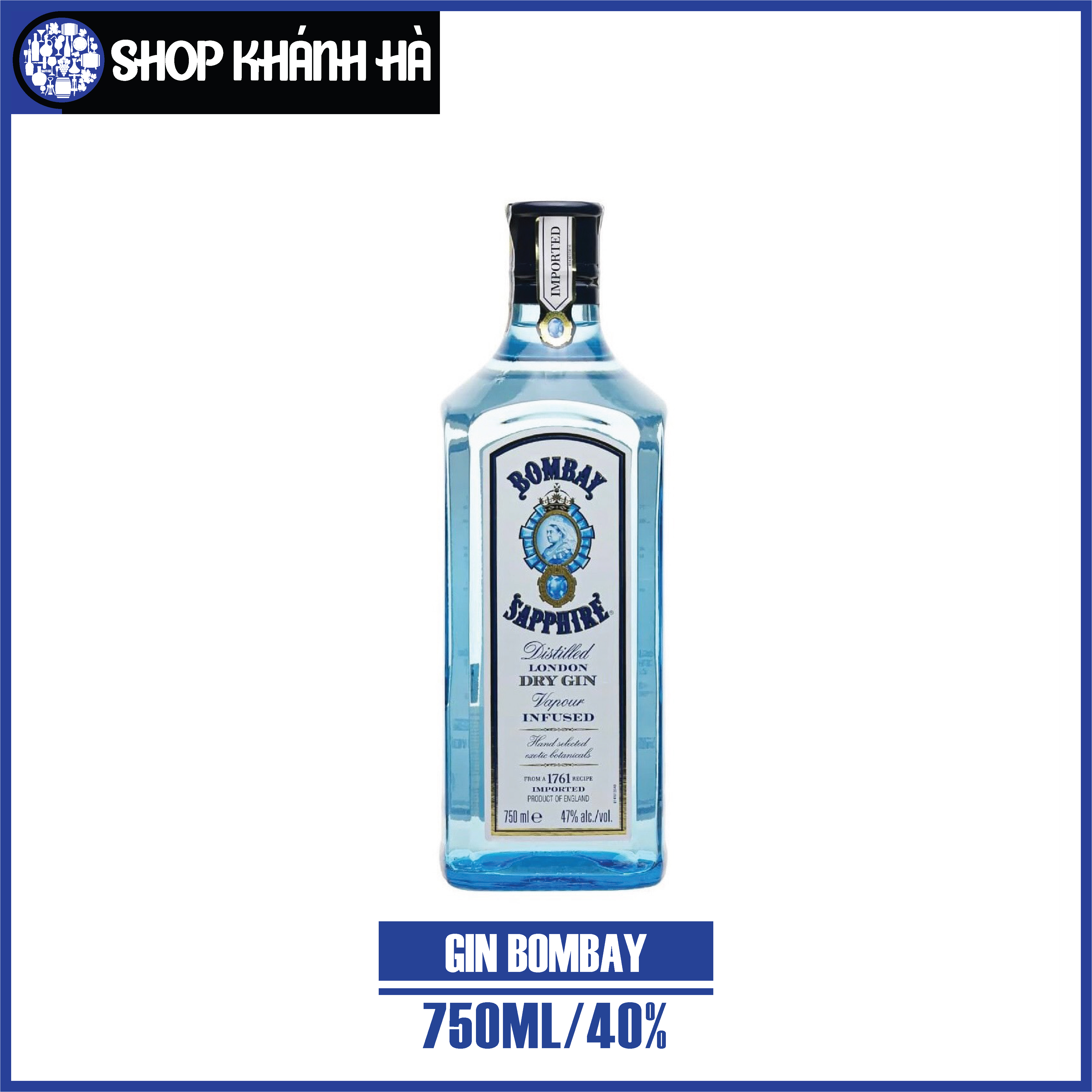 [Shop Khánh Hà] GIN BOMBAY SAPPHIRE - CHAI/750ML - 47