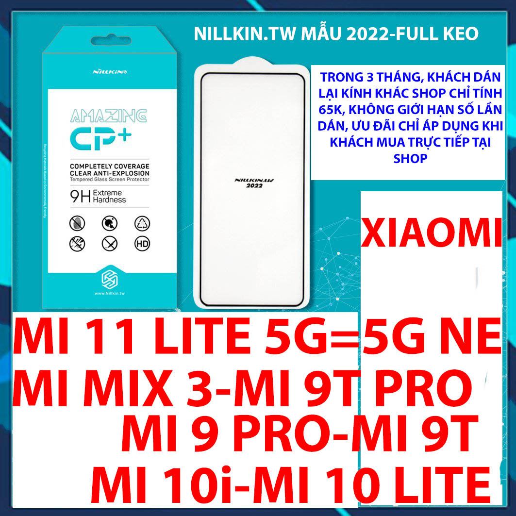 Kính cường lực nillkin.tw mẫu 2022 cho xiaomi mi 10 lite/mi 9t/mi mix 3/mi 9t pro/mi 9 pro/mi 11 lite 5g/mi 11 lite 5g ne/mi 10i/