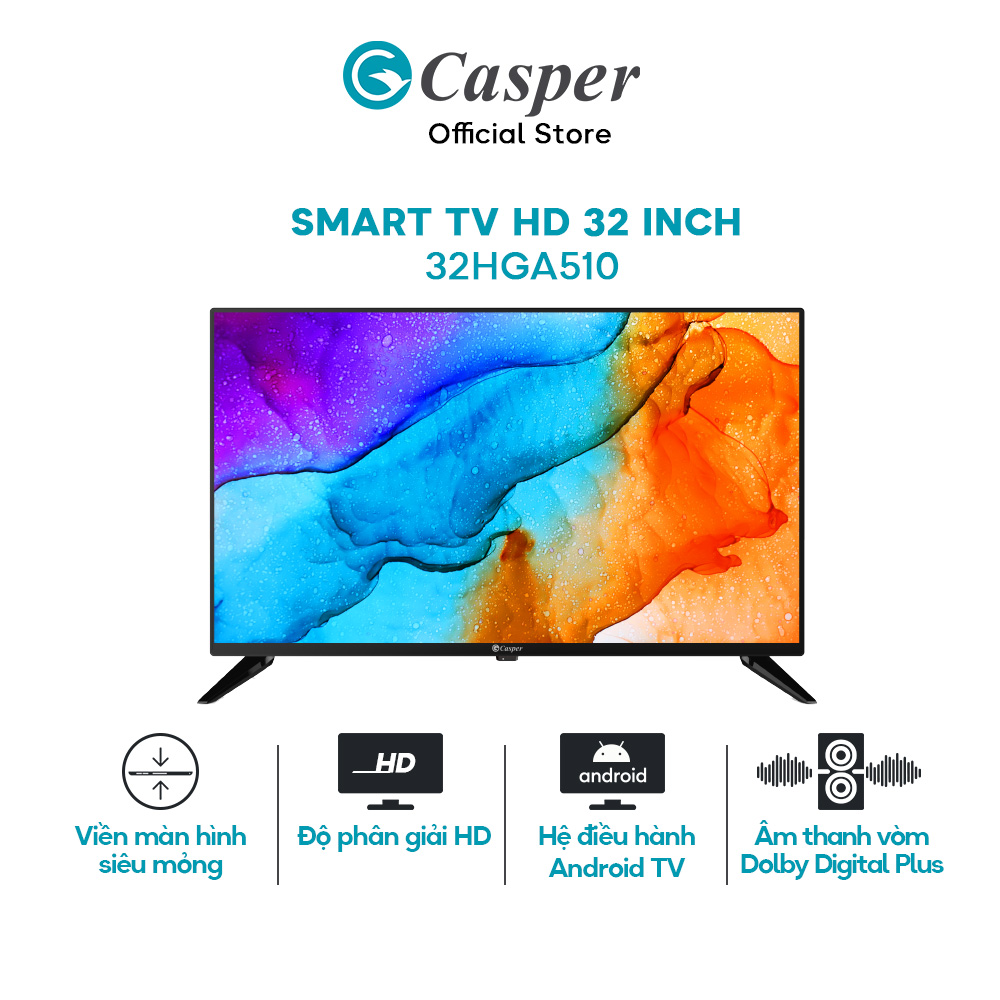 Smart tv casper 32 inches hd màn hình led 32hga510