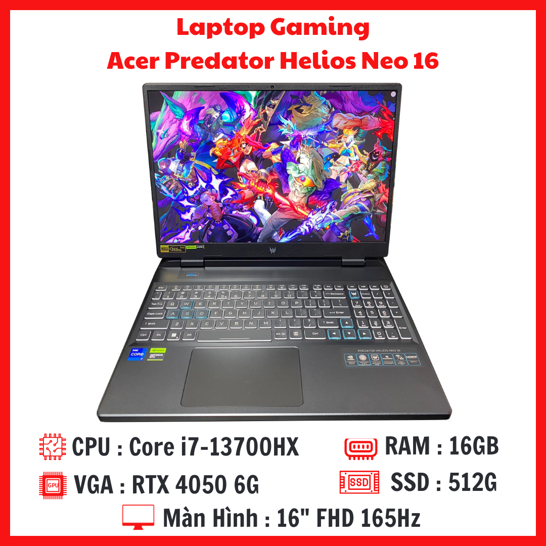 Gaming Acer Predator Helios Neo 16 - Core i7-13700HX RAM 16G SSD 512G RTX 4050 6GB Màn 16 Inch FHD 165Hz