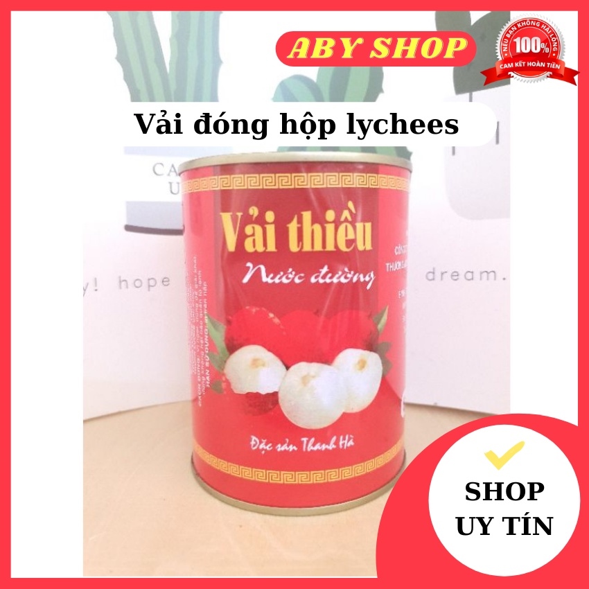 HOT SALE Vải đóng hộp lychees ⚡ LOẠI NGON ⚡ vải đóng hộp dùng làm nguyên liệu cho món chè trà vải