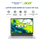 Laptop Acer Aspire Go 14 AG14-72P-563L (Core 5 120U/ 16GB/ 512GB/ Windows 11 Home SL) - Bảo hành 12 tháng
