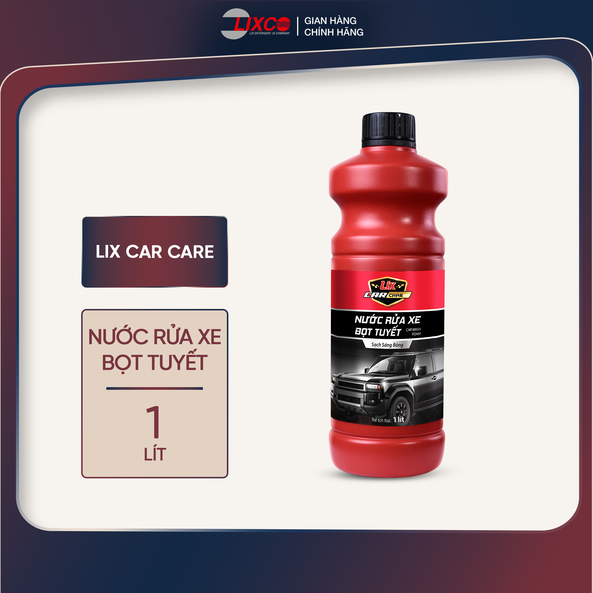 Rửa xe bọt tuyết 1 lít Lix Car Care, làm sạch sâu