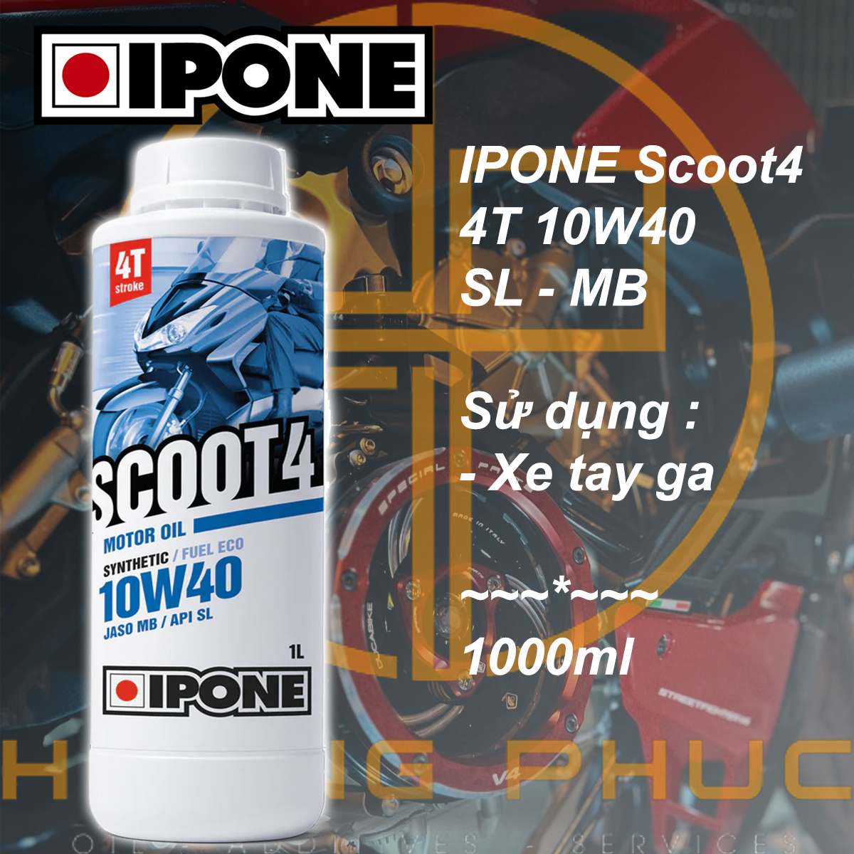 Dầu nhớt xe tay ga ipone scoot4 4t 10w40 sl mb bán tổng hợp
