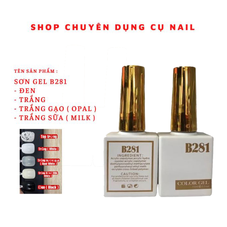 Sơn trắng - đen - trắng sữa - trắng đục nước gạo b281 cao cấp sơn gel móng tay b281