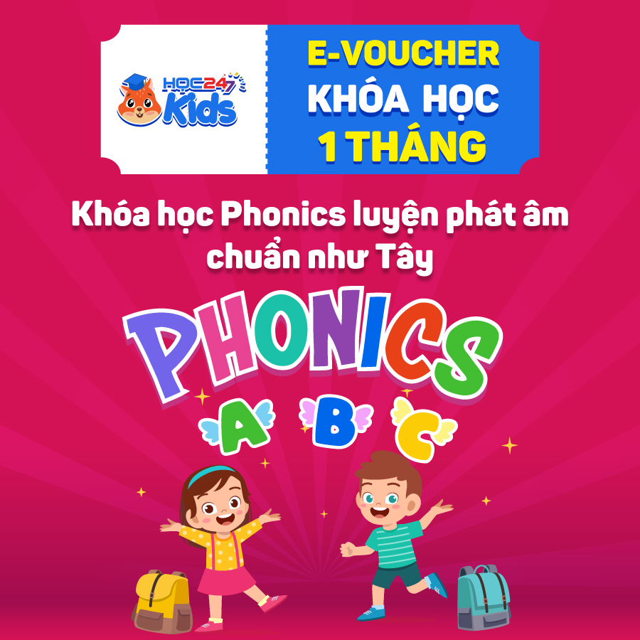 Toàn quốc Khóa học tiếng Anh Phonics luyện phát âm chuẩn như Tây - App HOC247 Kids