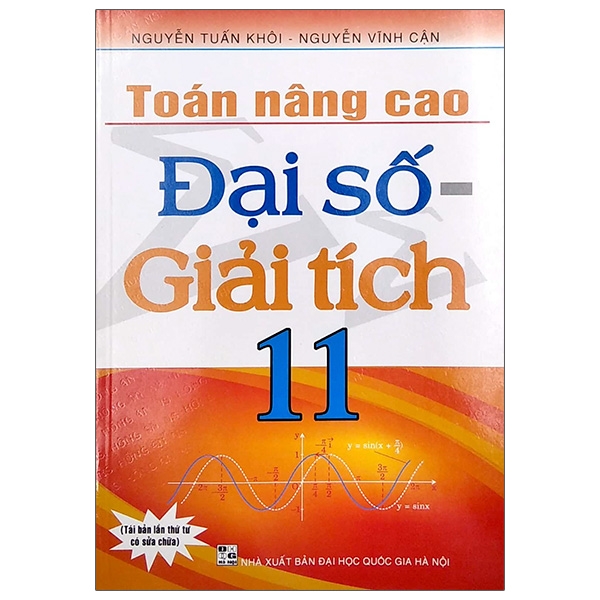Fahasa - Toán Nâng Cao Đại Số - Giải Tích 11 (Tái Bản 2020)