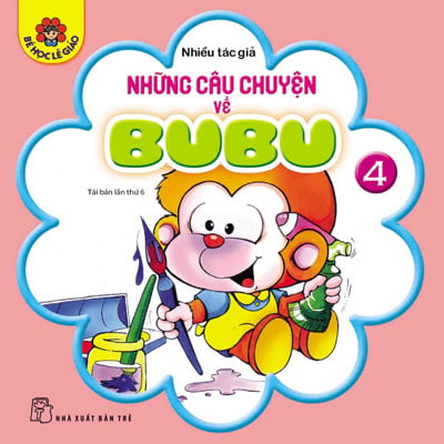 Fahasa - Những Câu Chuyện Về Bubu - Tập 4 (Tái bản 2017)