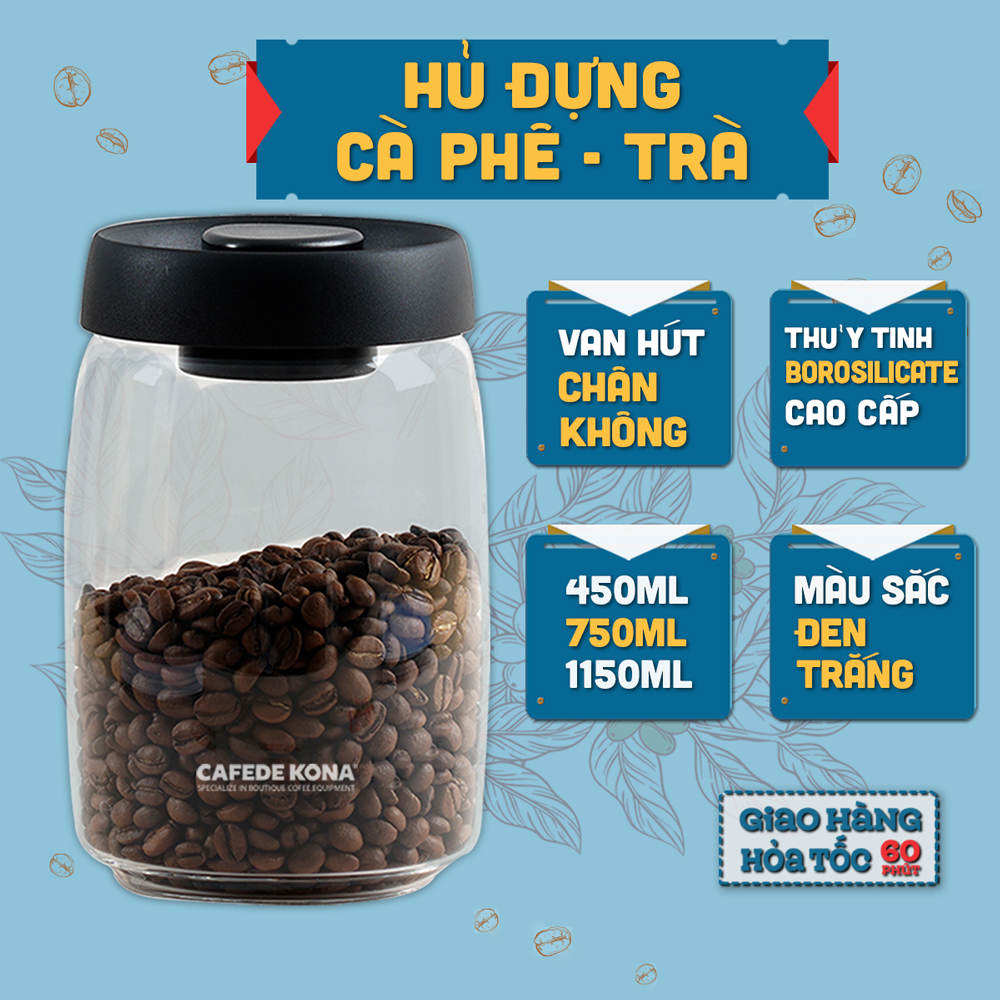 Hũ thủy tinh đựng cà phê, trà hút chân không Cafede Kona, bảo quản tốt cafe, trà, hạt phân phối từ Roplus Coffee