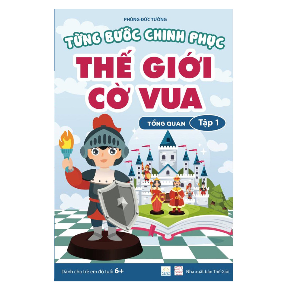 Sách cờ vua, Từng bước chinh phục thế giới cờ vua, Tập 1, Tổng quan , sách bản quyền của Hiệu sách Cờ vua Dương Sinh