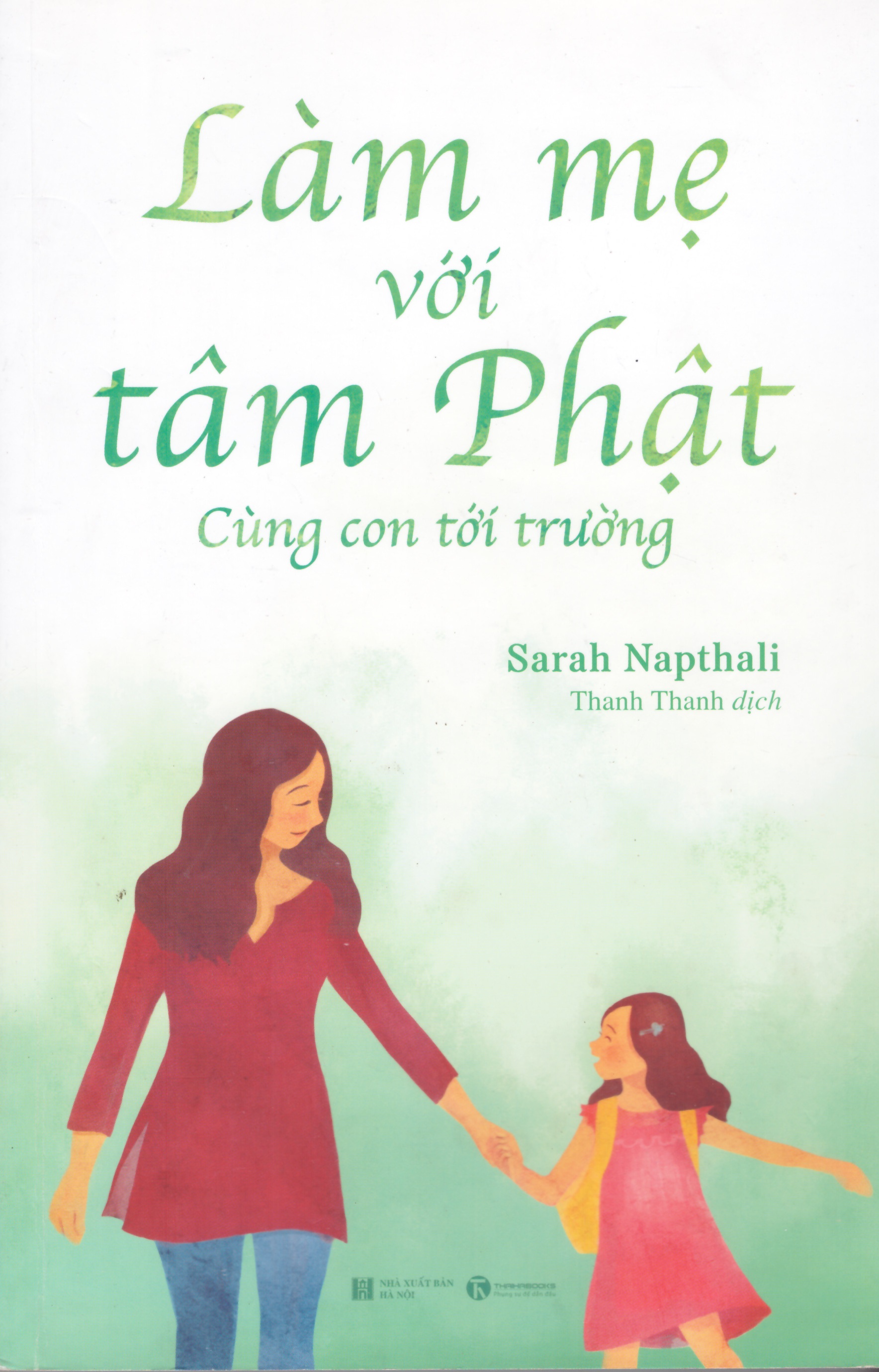 Làm mẹ với tâm phật - Cùng con tới trường