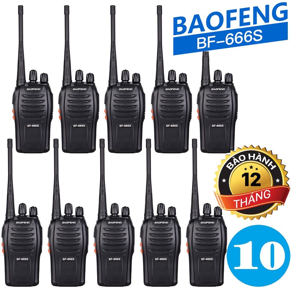 Bộ 10 Bộ đàm Baofeng BF-666S - BH:12 Tháng