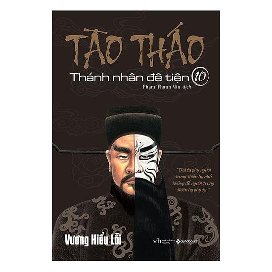 Sách - Tào Tháo Thánh nhân đê tiện tập 10