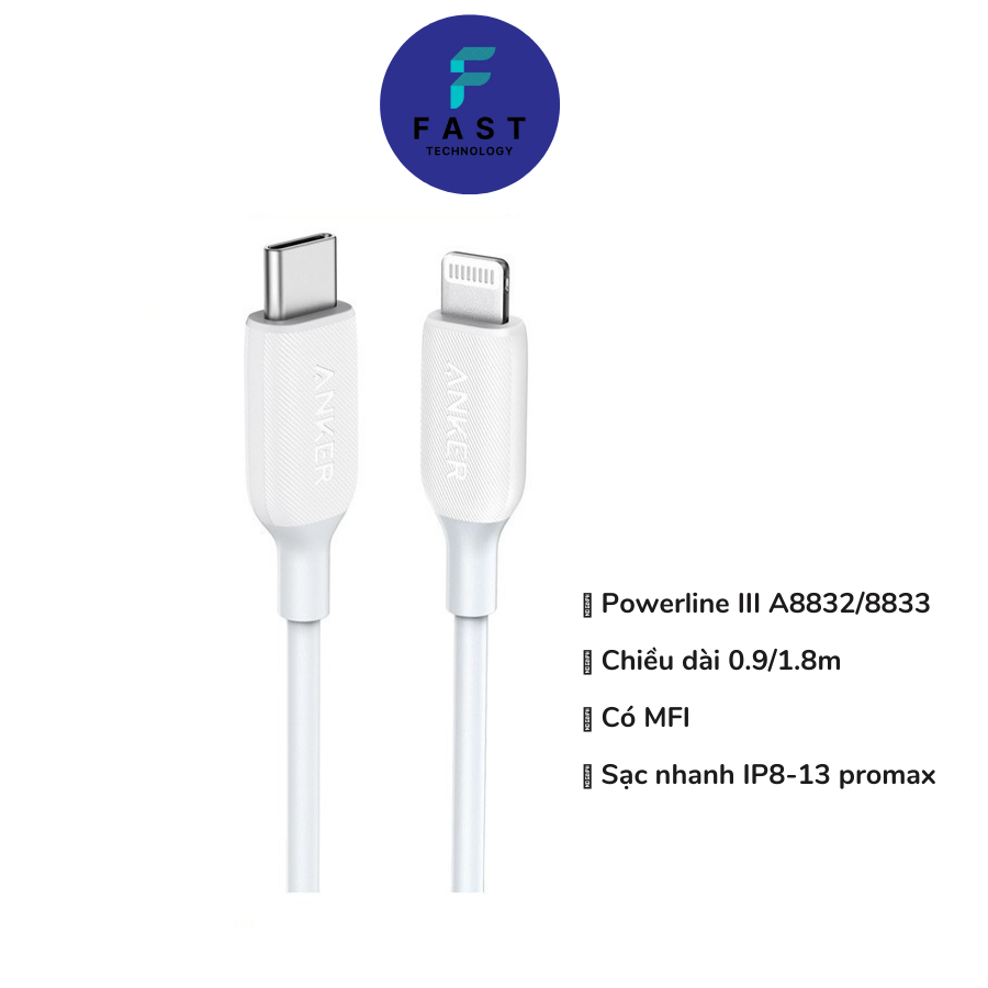 Cáp sạc nhanh anker powerline iii type c to lightning a8833/a8832 1.8m/0.9m