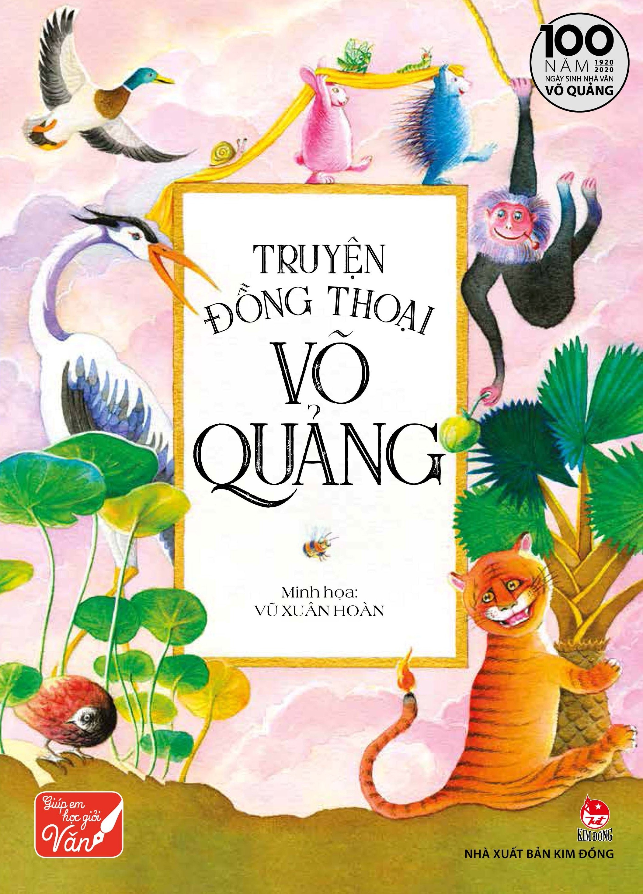 Fahasa - truyện đồng thoại võ quảng - ấn bản đặc biệt kỉ niệm 100 năm ngày sinh nhà văn võ quảng