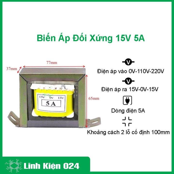 Biến áp đối xứng 15v 5a sử dụng chuyển đổi dòng 220vac sang 15vac tiện lợi