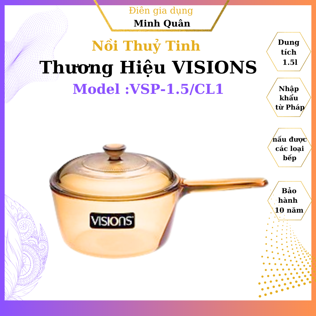 Nồi Thủy Tinh tay cầm Visions VSP-1.5/CL1 sang trong, an toàn sức khoẻ hàng chính hãng dung tích 1.5l