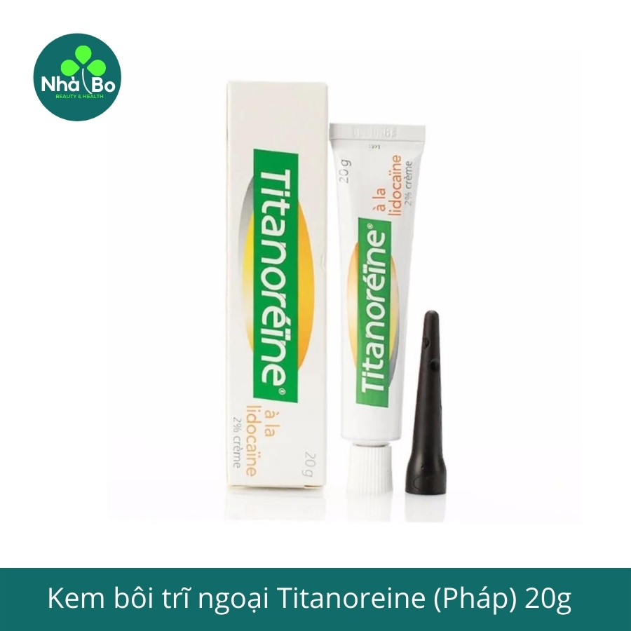 Kem bôi trĩ ngoại Titanoreine hàng Pháp 20g