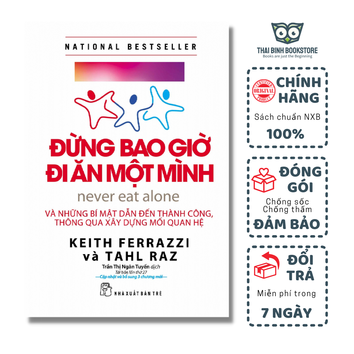 Sách - đừng bao giờ đi ăn một mình - và những bí mật dẫn đến thành công thông qua xây dựng mối quan hệ - keith ferrazzi , tahl raz - thái bình bookstore