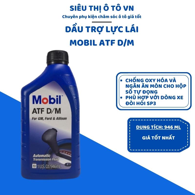 Dầu Trợ Lực Tay Lái, Hộp Số Tự Động Mobil ATF D/M 946ml - Nhập Khẩu MỸ- Dầu Mỡ Ôtô