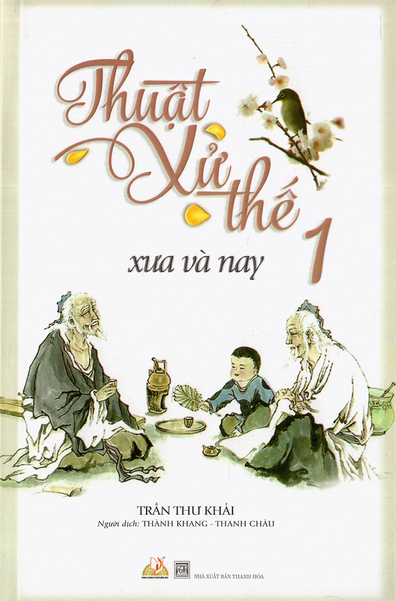 Sách - thuật xử thế xưa và nay - tập 1