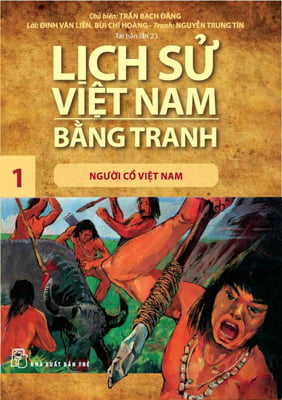 Fahasa - Lịch Sử Việt Nam Bằng Tranh - Tập 01 - Người Cổ Việt Nam