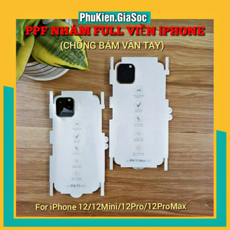 Miếng Dán PPF Nhám Full Viền Mặt Sau Iphone - Chống Bám Vân Tay Dành Cho Iphone 12/12Mini/12Pro/12Promax