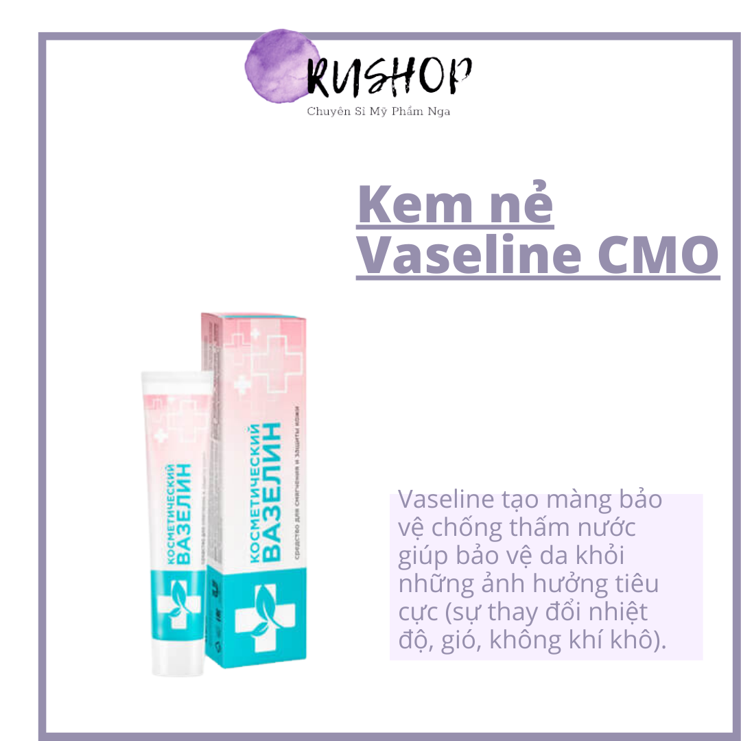 Kem nẻ Vaseline CMO Nga dưỡng ẩm, loại bỏ khô nứt bong tróc - Vaseline cho da